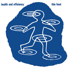 This Heat | Health and Efficiency (EP) | Album